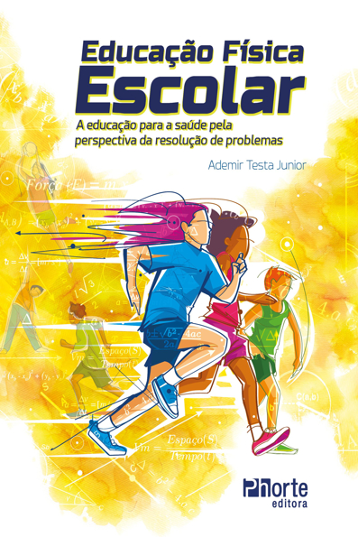 Educação física escolar: a educação para a saúde pela perspectiva da ...